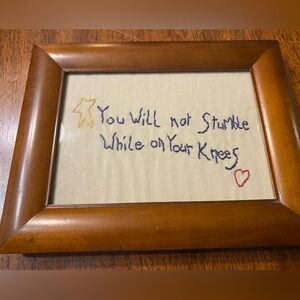 Embroidered Inspirational Quote in Wooden Frame. Fabric art.  5 x 7. Religious